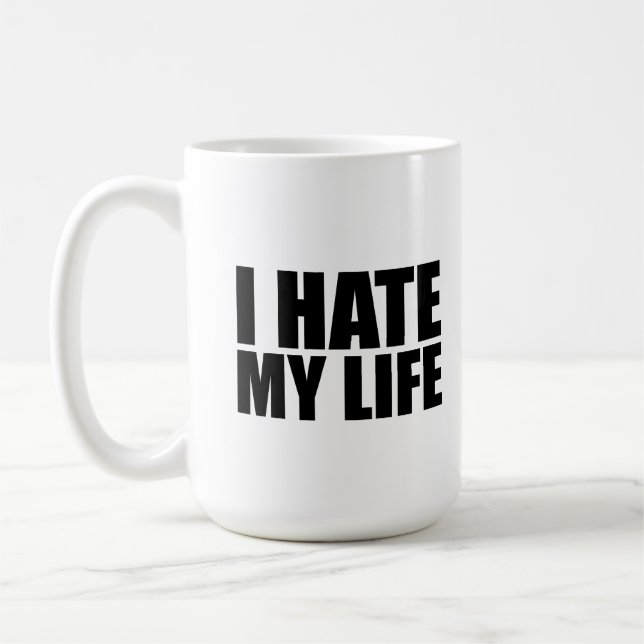 Jag hatar mitt liv kaffemugg (Vänster)
