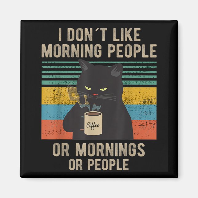 Jag hatar morgonfolk och morgonbål och folk. magnet (Framsidan)