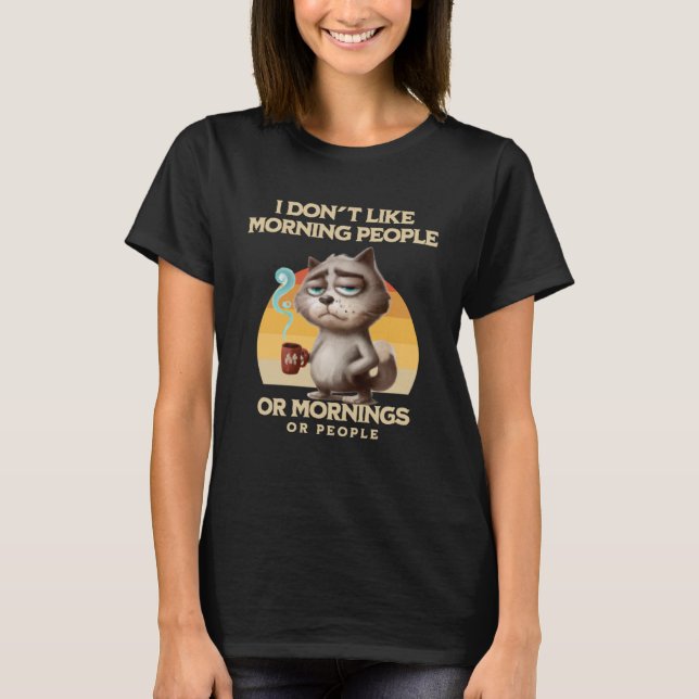 Jag hatar morgonfolk och morgonbål och folk. t shirt (Framsida)