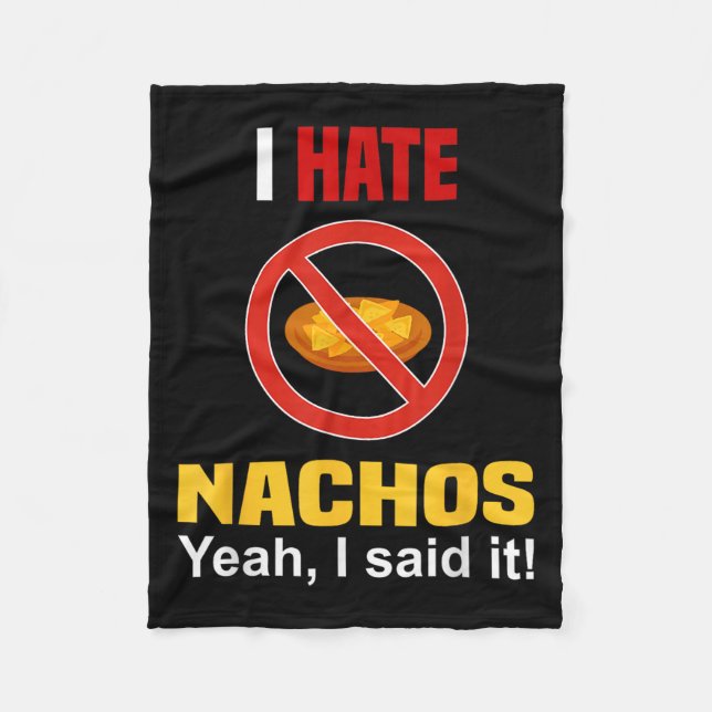 Jag hatar Nachos Shirt Funny gillar inte Nachos An Fleecefilt (Framsidan)