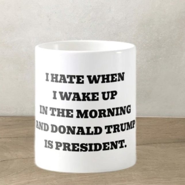 Jag hatar när. Jag vaknar Kaffemugg (Skapare uppladdad)