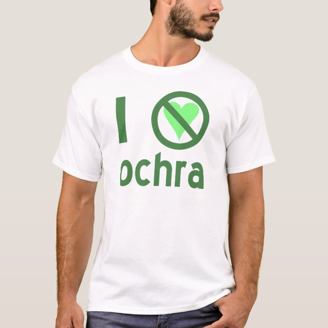 Jag hatar Ochra Inte kärlek T-shirt (Framsida)
