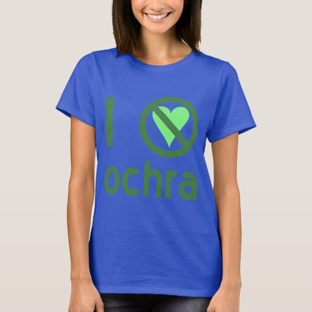 Jag hatar Ochra Inte kärlek T-shirt (Framsida)