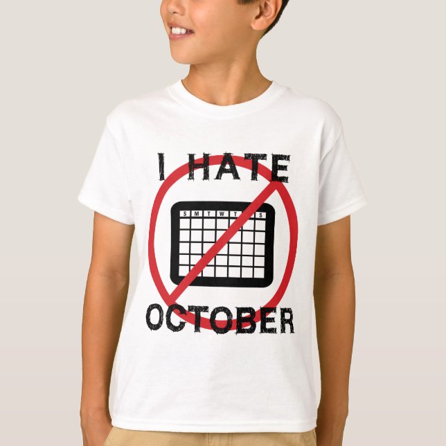 Jag hatar oktober t shirt (Framsida)