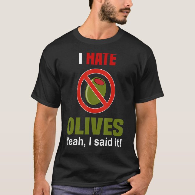 Jag hatar Olivs Shirt Funny tycker inte om Olife A T (Framsida)