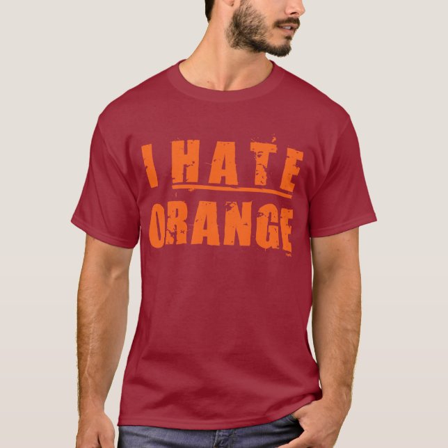 JAG HATAR ORANGEN T SHIRT (Framsida)