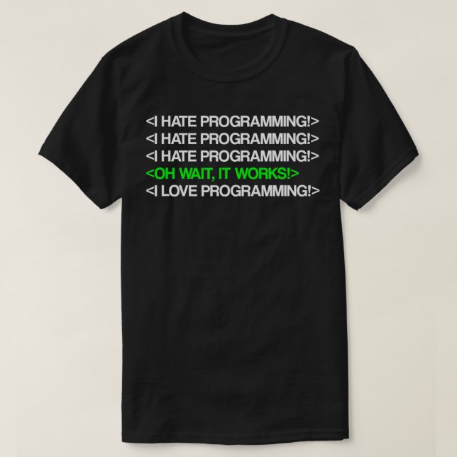 Jag hatar programmering av IT Computer Scientist P T Shirt (Design framsida)