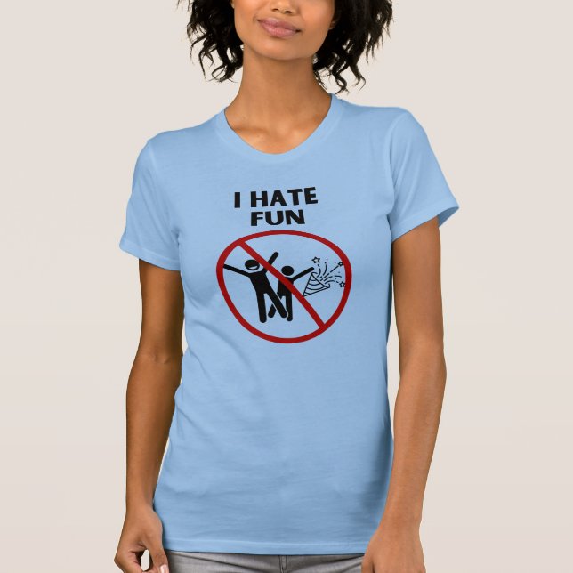 Jag hatar roligt t shirt (Framsida)