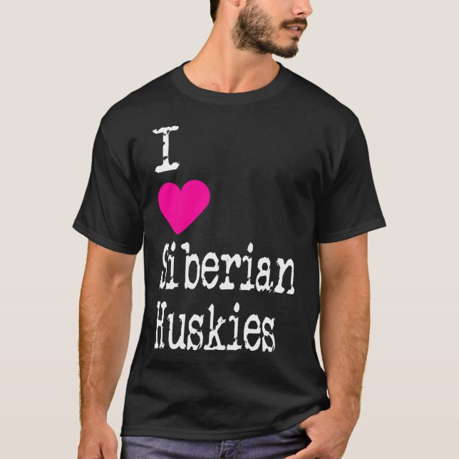 Jag hatar Siberian husky Kärlek Siberian husky Do T Shirt (Framsida)