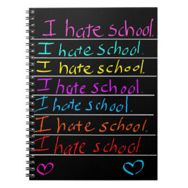 "Jag hatar skolan" Anteckningsbok