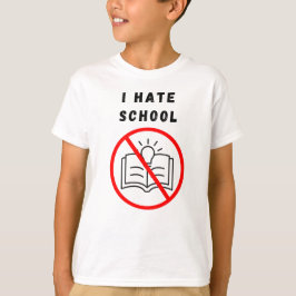 Jag hatar skolan t shirt
