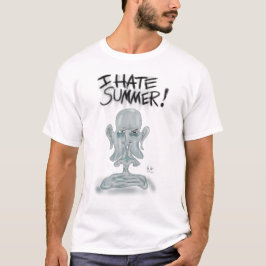 JAG HATAR SOMMAREN! - svettas och smälta T Shirt