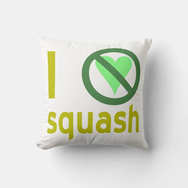 Jag hatar squash, ingen kärlek kudde (Framsida)