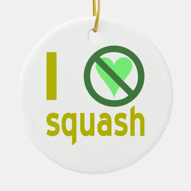 Jag hatar squash Inget kärlek Julgransprydnad Keramik (Framsidan)