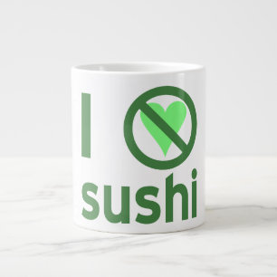 Jag hatar sushi, ingen kärlek jumbo mugg