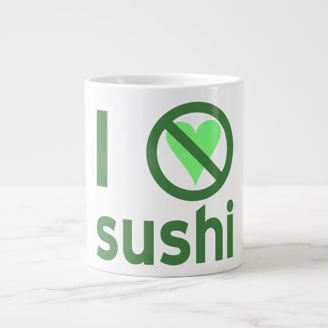 Jag hatar sushi, ingen kärlek  jumbo mugg (Framsidan)