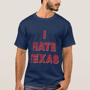 Jag hatar Texas T Shirt