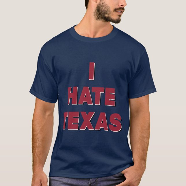Jag hatar Texas T Shirt (Framsida)