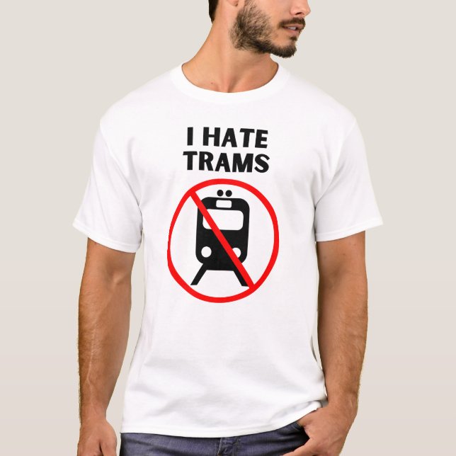 Jag hatar trams t shirt (Framsida)