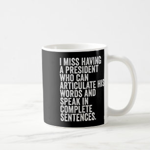 Jag hatar Trump Saknar att ha en president Anti-tr Kaffemugg
