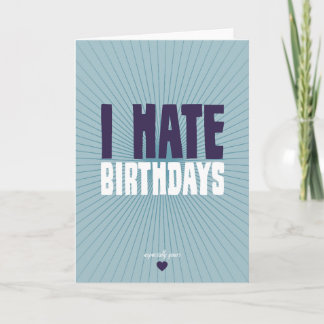Jag Hate Birthdays Kort