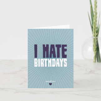 Jag Hate Birthdays Kort