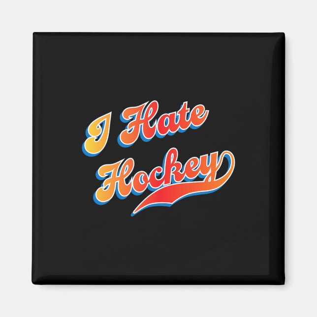 Jag Hate Hockey Magnet (Framsidan)