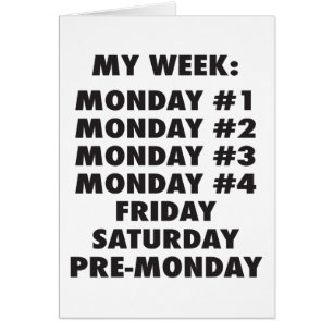 Jag Hate Mondays - Lustig Novelty Hälsningskort
