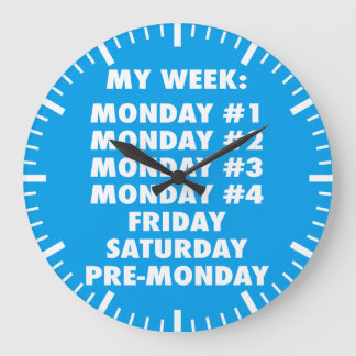 Jag Hate Mondays - Lustig Novelty Stor Klocka