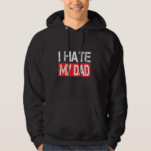 Jag Hate My Pappa Funny Joke Sarcastic Hoodie