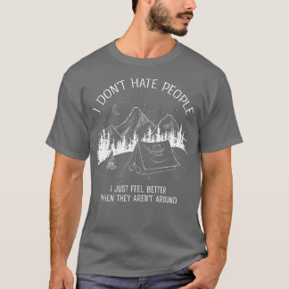 Jag Hate People I kärlek Camping-design T Shirt