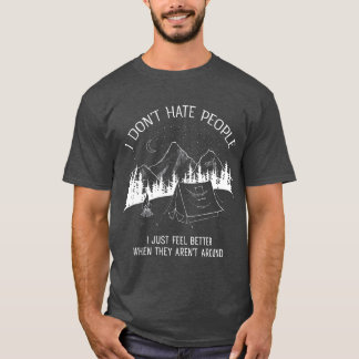 Jag Hate People I kärlek Camping-design T Shirt