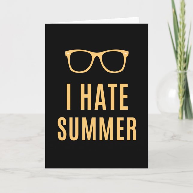 Jag Hate Summer - Lustigt Anti Summer Kort (Framsida)