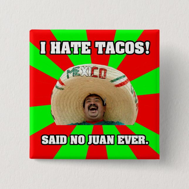 Jag Hate Tacos Knapp (Framsida)
