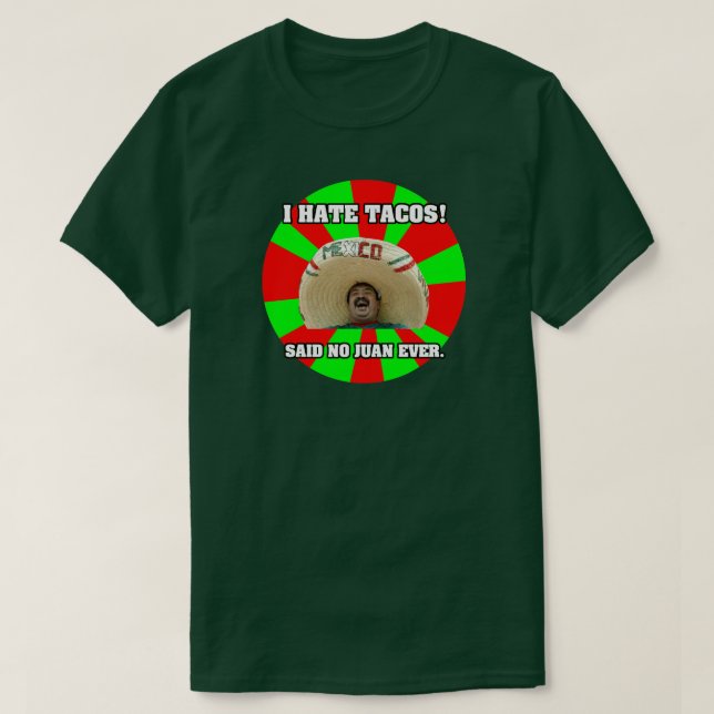 Jag Hate Tacos Tee Shirt (Design framsida)