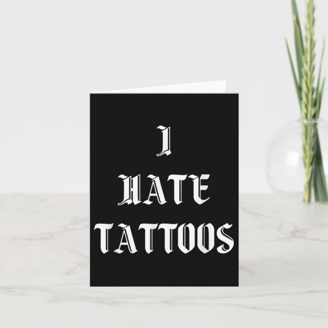 Jag Hate Tattoos Kort (Framsida)