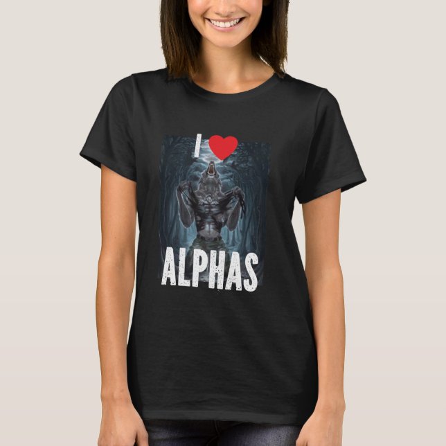 Jag Heart Alphas Funny Cringe Alpha Werevargs Varg T Shirt (Framsida)