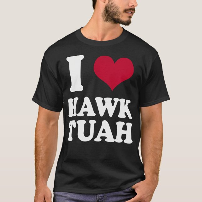 Jag Heart Hawk Tuah T Shirt (Framsida)