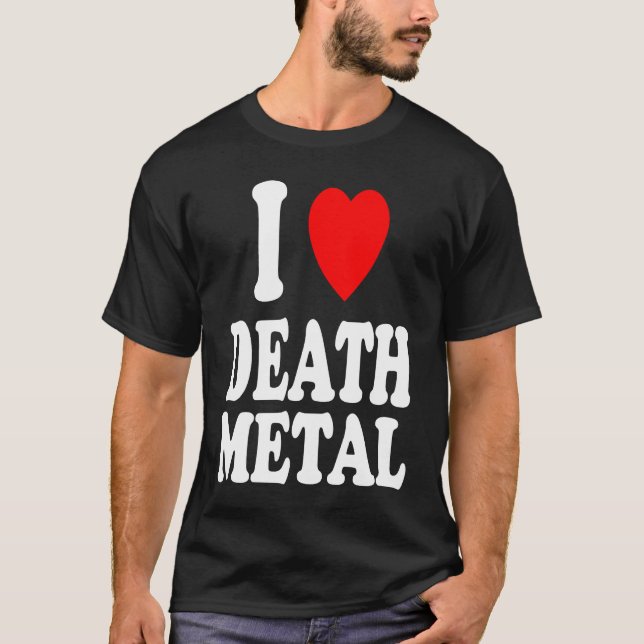 Jag Heart Kärlek Död Metall Music Sten Moshpit Har T Shirt (Framsida)