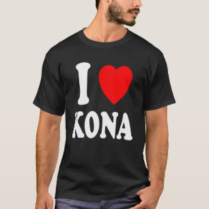 Jag Heart Kärlek Kona Hawaii Travel Turism Vacatio T Shirt