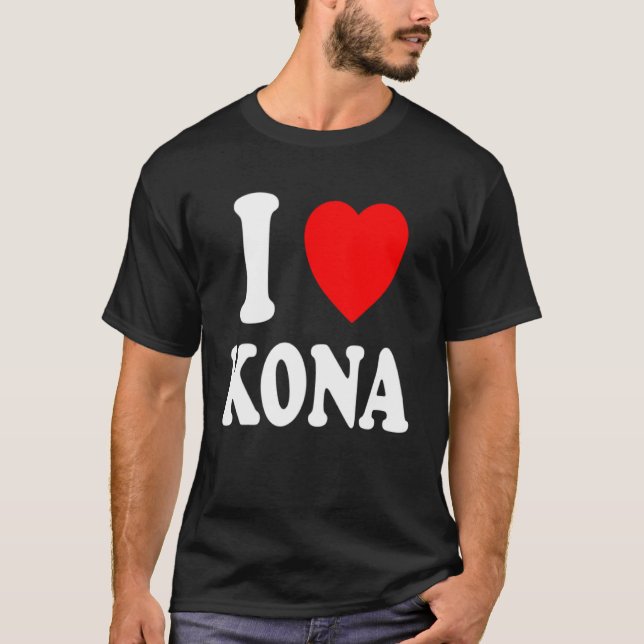 Jag Heart Kärlek Kona Hawaii Travel Turism Vacatio T Shirt (Framsida)