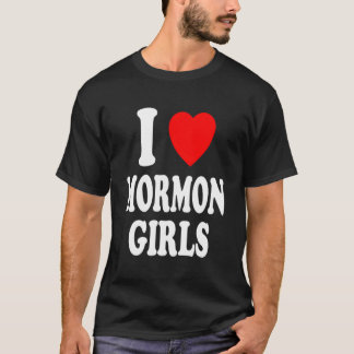 Jag Heart Kärlek Mormon Girls Religion Culture Mor T Shirt