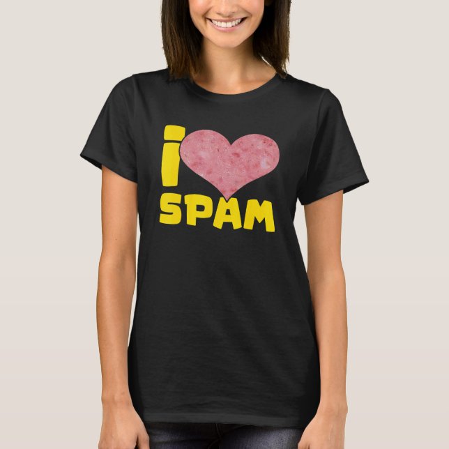 Jag Heart Kärlek Spam, konserverad kokt Gris Food  T Shirt (Framsida)