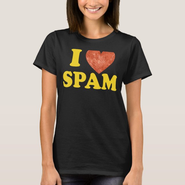 Jag Heart Kärlek Spam, konserverad kokt Gris Food  T Shirt (Framsida)