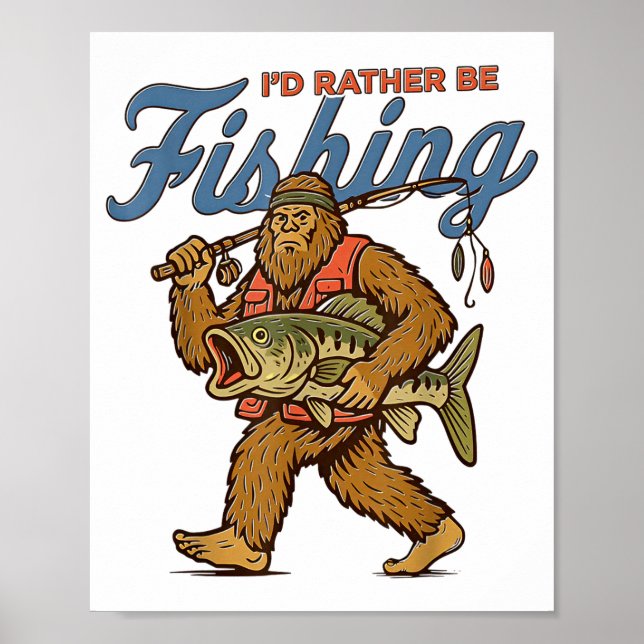 Jag hellre fiskar Bigfoot Poster (Framsidan)