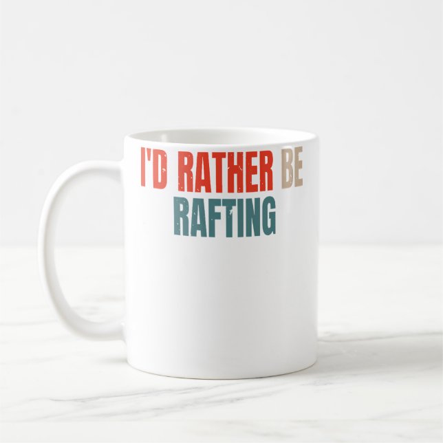 Jag hellre flotte Funny Raft Rafting Rafter Kaffemugg (Vänster)