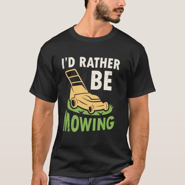 Jag hellre klipper gräsklippare trädgårdsskötsel k t shirt (Framsida)