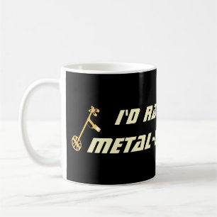 Jag hellre metalldetektering Rolig Detectorist Kaffemugg