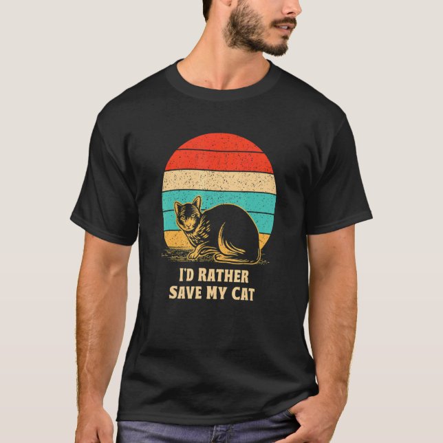 Jag hellre räddar mina kattvänner Katt  kompis kat T Shirt (Framsida)