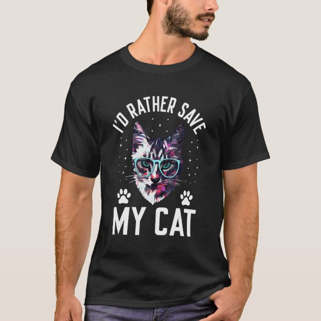 Jag hellre räddar mina kattvänner Katt  kompis kat T Shirt (Framsida)